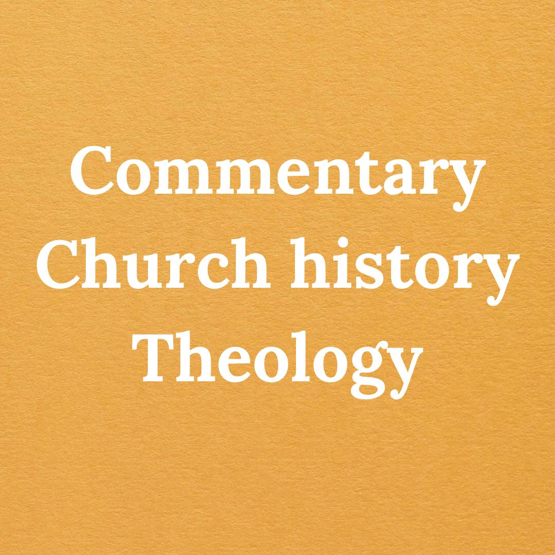 Commentary, Church history, Theology